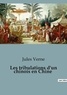 Jules Verne - Les tribulations d'un chinois en Chine.