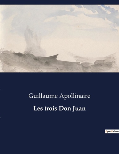 Les classiques de la littérature  Les trois Don Juan. .