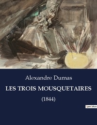Alexandre Dumas - Les classiques de la littérature  : Les trois mousquetaires - (1844).