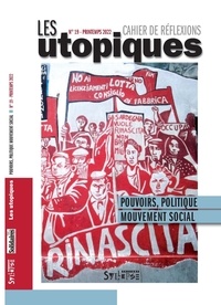  Union syndicale Solidaires - Les utopiques N° 19, Printemps 2022 : Pouvoirs, politique, mouvement social.