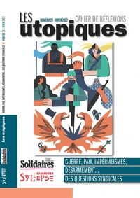 Guerre, paix, impérialismes, désarmement...