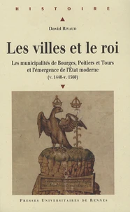 Les villes et le roi (v. 1440-v. 1560)
