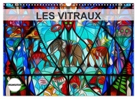 Lay nadia Le - CALVENDO Art  : LES VITRAUX (Calendrier mural 2024 DIN A3 vertical), CALVENDO calendrier mensuel - Composition graphique de tableaux en peinture numérique, sur le thème des vitraux..