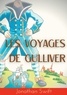 Jonathan Swift - Les Voyages de Gulliver.