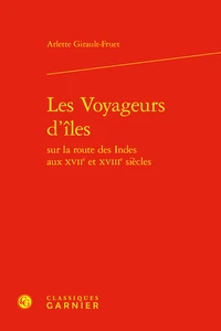 Les voyageurs d'îles sur la route des Indes aux XVIIe et XVIIIe siècles