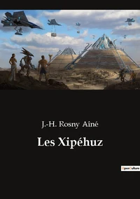 Les Xipéhuz