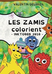 Valentin Delbreil - Les Z'Amis  : Les Z'amis colorient.