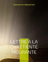Lettre à la chrétienté mourante