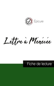  Epicure - Lettre à Ménécée de Épicure (fiche de lecture et analyse complète de l'oeuvre).