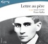 Franz Kafka - Lettre au père. 2 CD audio