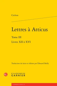 Lettres à atticus. Tome III - livres XII à XVI