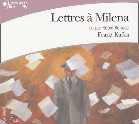 Franz Kafka - Lettres à Milena. 1 CD audio