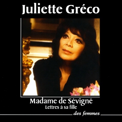  Madame de Sévigné - Lettres à sa fille. 1 CD audio