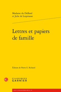  Madame du Deffand et Julie de Lespinasse - Lettres et papiers de famille.