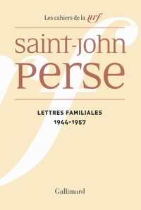  Saint-John Perse - Lettres familiales (1944-1957).