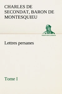 Lettres persanes, tome I