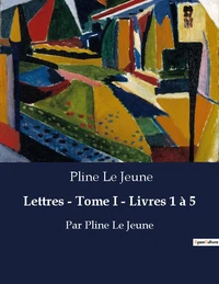 Lettres tome i livres 1 a 5