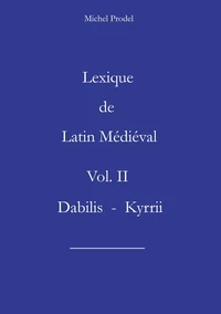Lexique de latin médiéval vol II