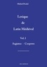 Michel Prodel - Lexique de latin médiéval - Tome 1.