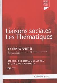 Florence Lefrançois et Sandra Limou - Liaisons sociales Les Thématiques N° 105, janvier 2023 : Le temps partiel.
