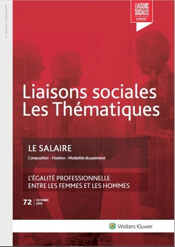 Camille Ventejou et Juliana Kovac - Liaisons sociales Les Thématiques N° 72, octobre 2019 : Le salaire.