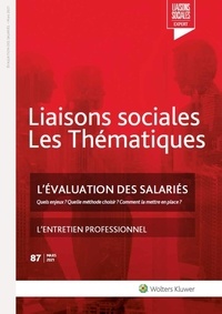 Grégory Chastagnol et Hubert Ribereau-Gayon - Liaisons sociales Les Thématiques N° 87, mars 2021 : L'évaluation des salariés - L'entretien professionnel.