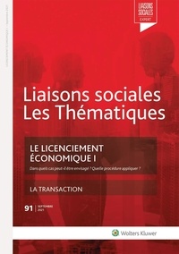 Florence Riquoir et Rémy Favre - Liaisons sociales Les Thématiques N° 91, septembre 202 : Le licenciement économique - Volume 1.