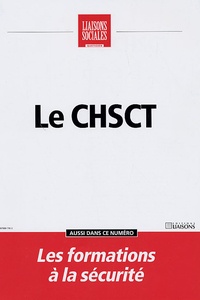 Natacha Marignier et Frédérique Rigaud - Liaisons Sociales Quotidien  : Le CHSCT.