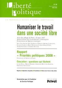 Jean-Yves Naudet et Giampaolo Crepaldi - Liberté politique N° 40, Mars 2008 : Humaniser le travail dans une société libre.