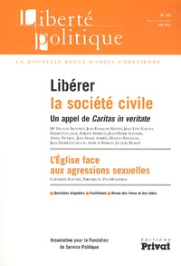Jean-François Mattéi et Jean-Yves Naudet - Liberté politique N° 49, Juin 2010 : Libérer la société civile.