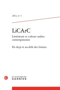 Laurence Denooz et Nehmettalah Abi-Rached - LiCArc N° 1 : En-deça et au-delà des limites.