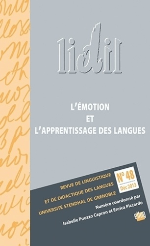 Isabelle Puozzo Capron et Enrica Piccardo - LIDIL N° 48, décembre 2013 : L'émotion et l'apprentissage des langues.
