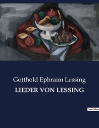 Gotthold Ephraim Lessing - Lieder von lessing.