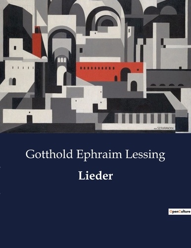 Gotthold Ephraim Lessing - Lieder.