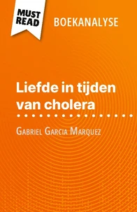 Liefde in tijden van cholera van Gabriel Garcia Marquez (Boekanalyse)