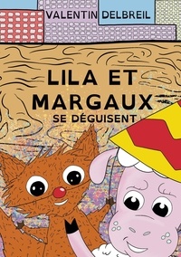 Valentin Delbreil - Les Zamis  : Lila et Margaux se déguisent.