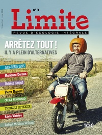 Jean-François Colosimo - Limite N° 3, mai 2016 : Arrêtez-tout !.
