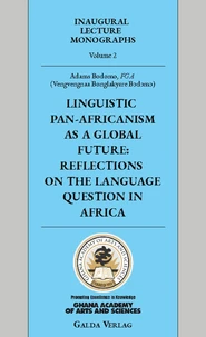 Linguistic Pan-Africanism as a Global Future: Reflections on the Language Question in Africa