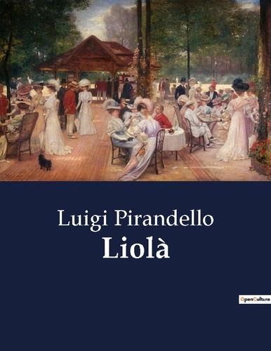 Luigi Pirandello - Liolà.
