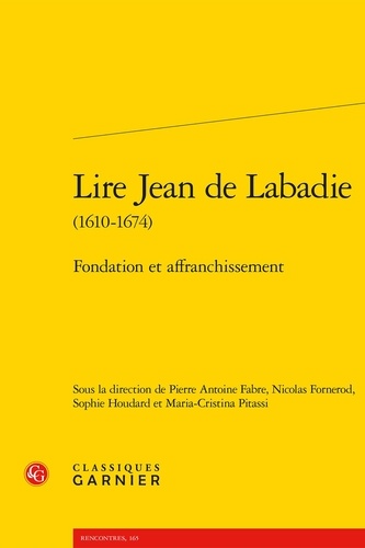 Lire Jean de Labadie (1610-1674). Fondation et affranchissement