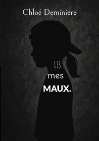 Lis mes maux.