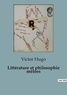 Victor Hugo - Littérature et philosophie mêlées.