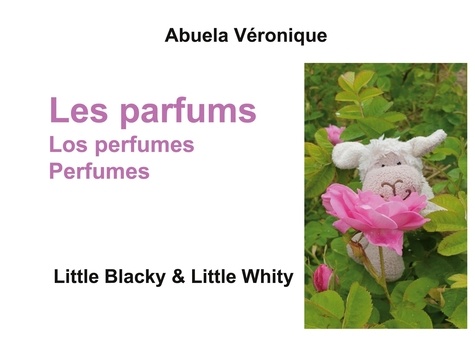 Little Blacky and Little Whity  Les parfums
