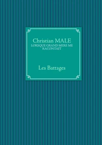 Lorsque Grand-mère me racontait