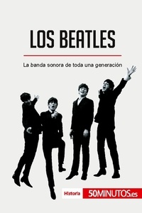  50Minutos - Historia  : Los Beatles - La banda sonora de toda una generación.