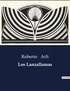 Roberto Arlt - Littérature d'Espagne du Siècle d'or à aujourd'hui  : Los Lanzallamas - ..