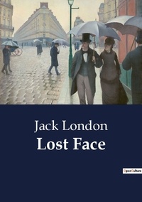 Jack London - Lost Face.