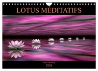 LOTUS MÉDITATIFS (Calendrier mural 2026 DIN A4 vertical), CALVENDO calendrier mensuel