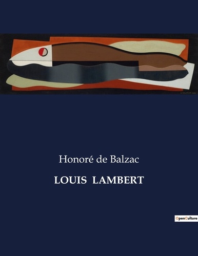 Les classiques de la littérature  Louis  lambert. .