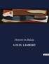 Honoré de Balzac - Les classiques de la littérature  : Louis  lambert - ..